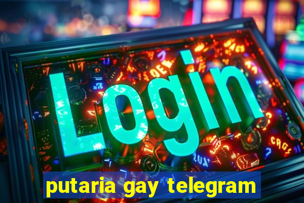 putaria gay telegram