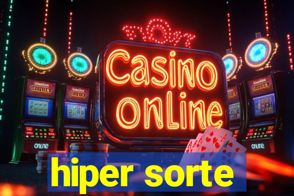 hiper sorte