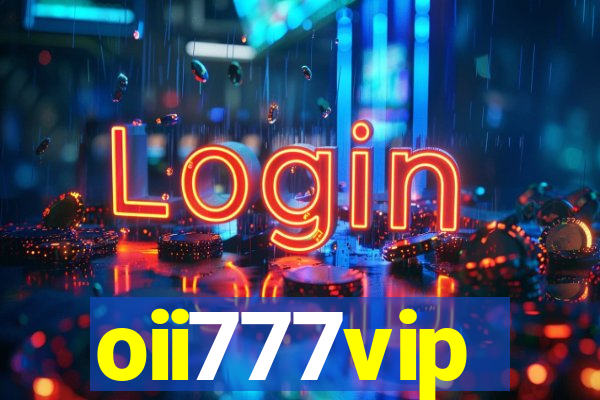 oii777vip