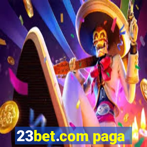 23bet.com paga