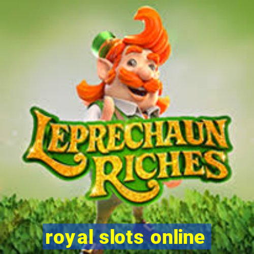 royal slots online