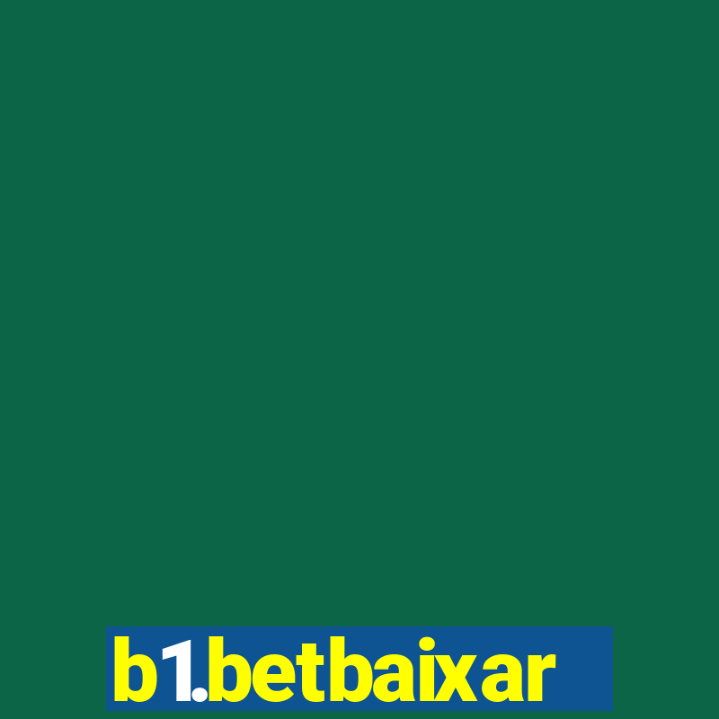 b1.betbaixar