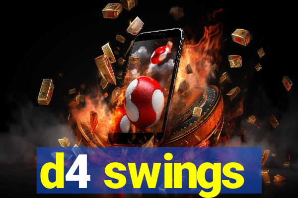 d4 swings