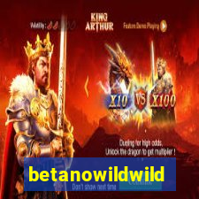 betanowildwild