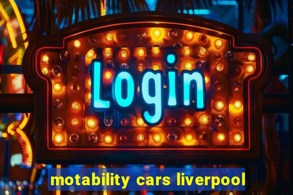 motability cars liverpool