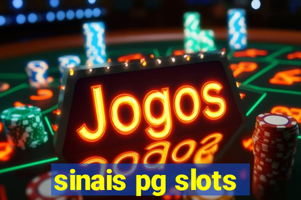 sinais pg slots