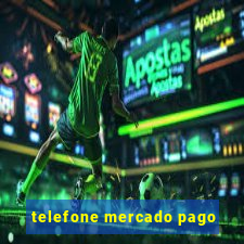 telefone mercado pago