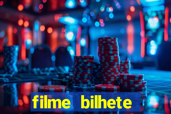 filme bilhete premiado completo dublado