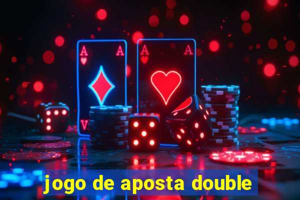 jogo de aposta double