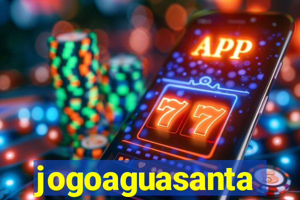 jogoaguasanta