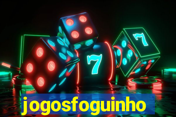 jogosfoguinho