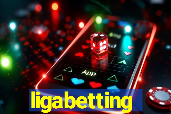 ligabetting