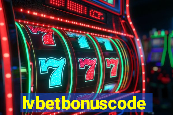 lvbetbonuscode