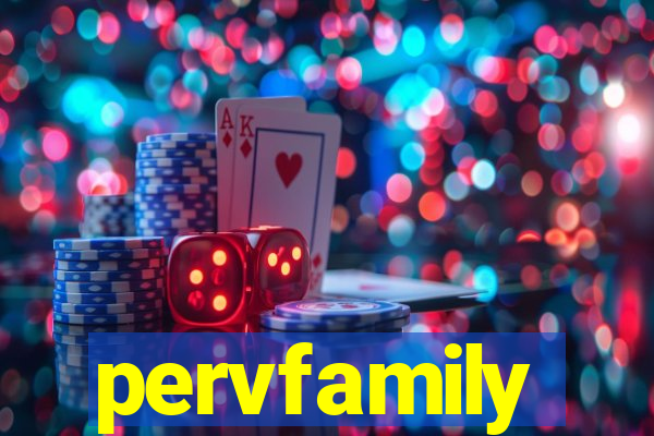 pervfamily