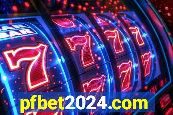 pfbet2024.com