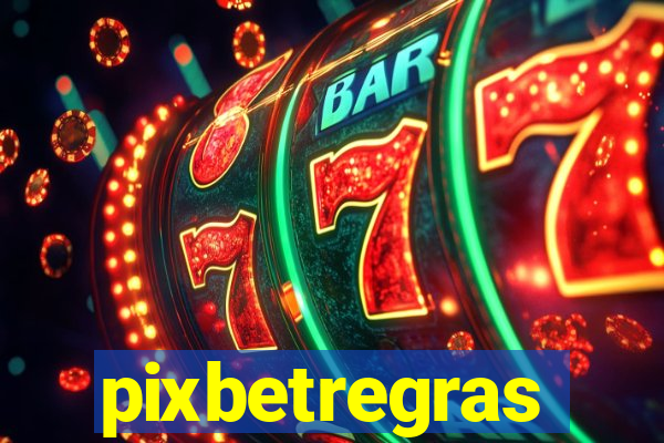 pixbetregras