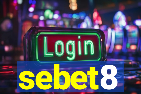 sebet8